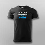 5 Out Of 4 People Struggle With Math Funny Math T-Shirt For Men Online India