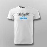 5 Out Of 4 People Struggle With Math Funny Math T-Shirt For Men India