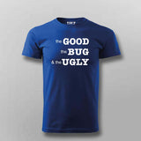 Buy this The Good, The BUG, and the Ugly Funny Programmer Testing Tshirts from Teez.