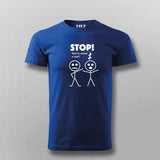 Stop You're Under A Rest  T-Shirt For Men