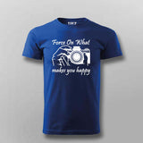 Force On What Makes You Happy T-Shirt For Men