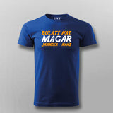 Bulati Hai Magar Jaaneka Nahi  T-Shirt For Men