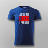 Just One More Bike I Promise T-Shirt For Men Online India