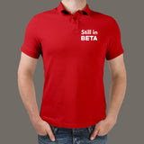 Still In Beta Polo T-Shirt For Men