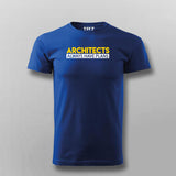 Architects Always Have Plans T-Shirt For Men