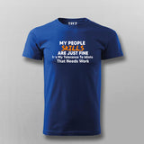 My People Skills are Just Fine. It's My Tolerance to Idiots That Needs Work… T-Shirt For Men