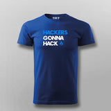 Hackers Gonna Hack Cybersecurity Tee