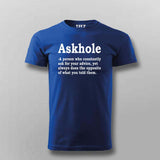 Askhole: Funny Quirky Question Men's T-Shirt