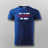 Tum To Bade Heavy Driver Ho Bhai Funny T-Shirt For Men