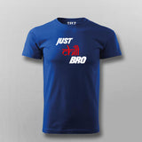 Just Chill Bro T-Shirt For Men India