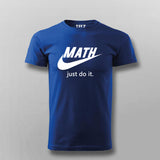 Just Do It Funny parody T-Shirt For Men