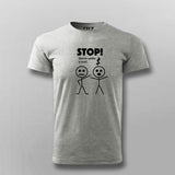 Stop You're Under A Rest  T-Shirt For Men