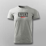 Effort 365 24/7 Motivational Work Hard T-shirt from Teez