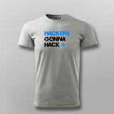 Hackers Gonna Hack Cybersecurity Tee