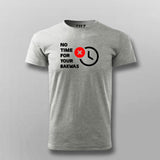 No Time For Your Bakwas Meme T-shirt For Men