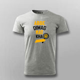 Abbe Dimag Mat Kha  T-Shirt For Men