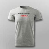 I'm Silently Judging your coding skills T-shirt For Men