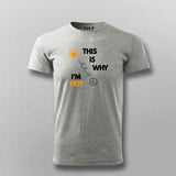 This Is Why I' m Hot T-Shirt For Men