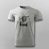 Bee Kind cute T-shirt for Men