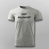 Seek Discomfort T-shirt For Men