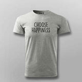 Choose Happiness: Positive Vibes Tee