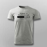 Almost a Psychiatrist – Medical Student Tee