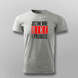 Just One More Bike I Promise T-Shirt For Men