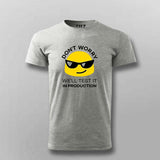 Don't Worry We'll Test It In Production Relaxed Fit T-Shirt For Men