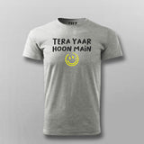Tera Yaar Hoon Main Funny T-shirt For Men