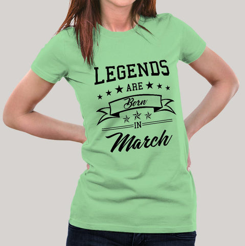 Legends are born in March Women's T-shirt