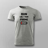 Run Like Your Phone is at 1% Funny Motivational Running Slogan t-shirt for Men