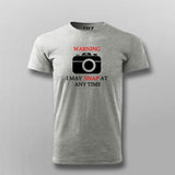 Warning I May Snap  At Any Time  T-Shirt For Men