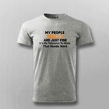 My People Skills are Just Fine. It's My Tolerance to Idiots That Needs Work… T-Shirt For Men