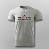My Dog Is The Real Influencer Funny T-shirt For Men Online Teez