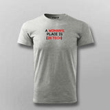 A woman's place is in tech T-Shirt For Men