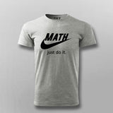Just Do It Funny parody T-Shirt For Men