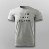 Hike Trek Climb T-shirt For Men Online Teez