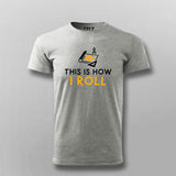 This Is How I Roll Blueprint T-Shirt For Men India