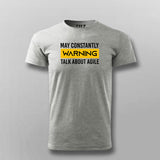 May Constantly Warning Talk About Agile T-shirt For Men