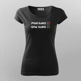 Pyar Karo Gym Karo T-Shirt For Women