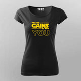 May The Gains Be With You T-Shirts For Women
