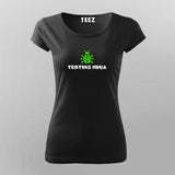 Bug Testing Ninja T-Shirt For Women Online
