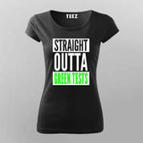 Straight Outta Green Tests T-Shirt For Women