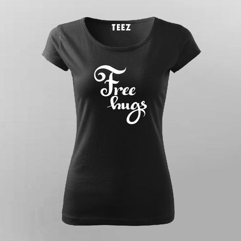 Free Hugs T-Shirt For Women Online India