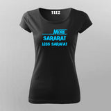 More Sararat Less Sarafat T-Shirt For Women