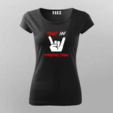 Programmer Testing In Production T-Shirt For Women