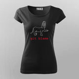 git blame T-Shirt For Women