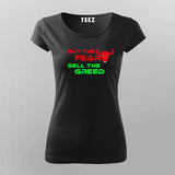Buy The Fear Sell The Greed Stock Market T-Shirt For Women Online India