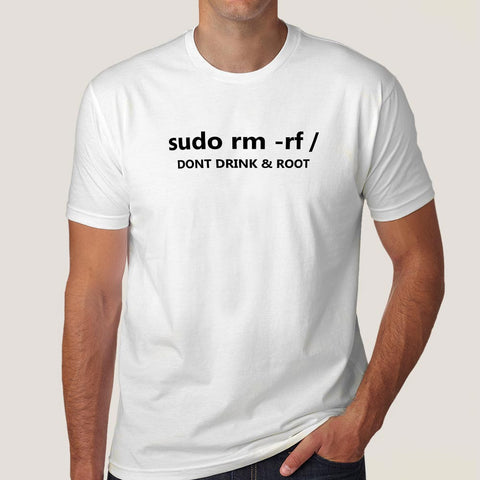 sudo rm -rf / Don't Drink & Root Men's Linux T-shirt