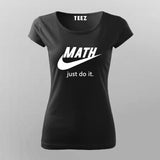 Just Do It Funny parody T-Shirt For Women Online India
